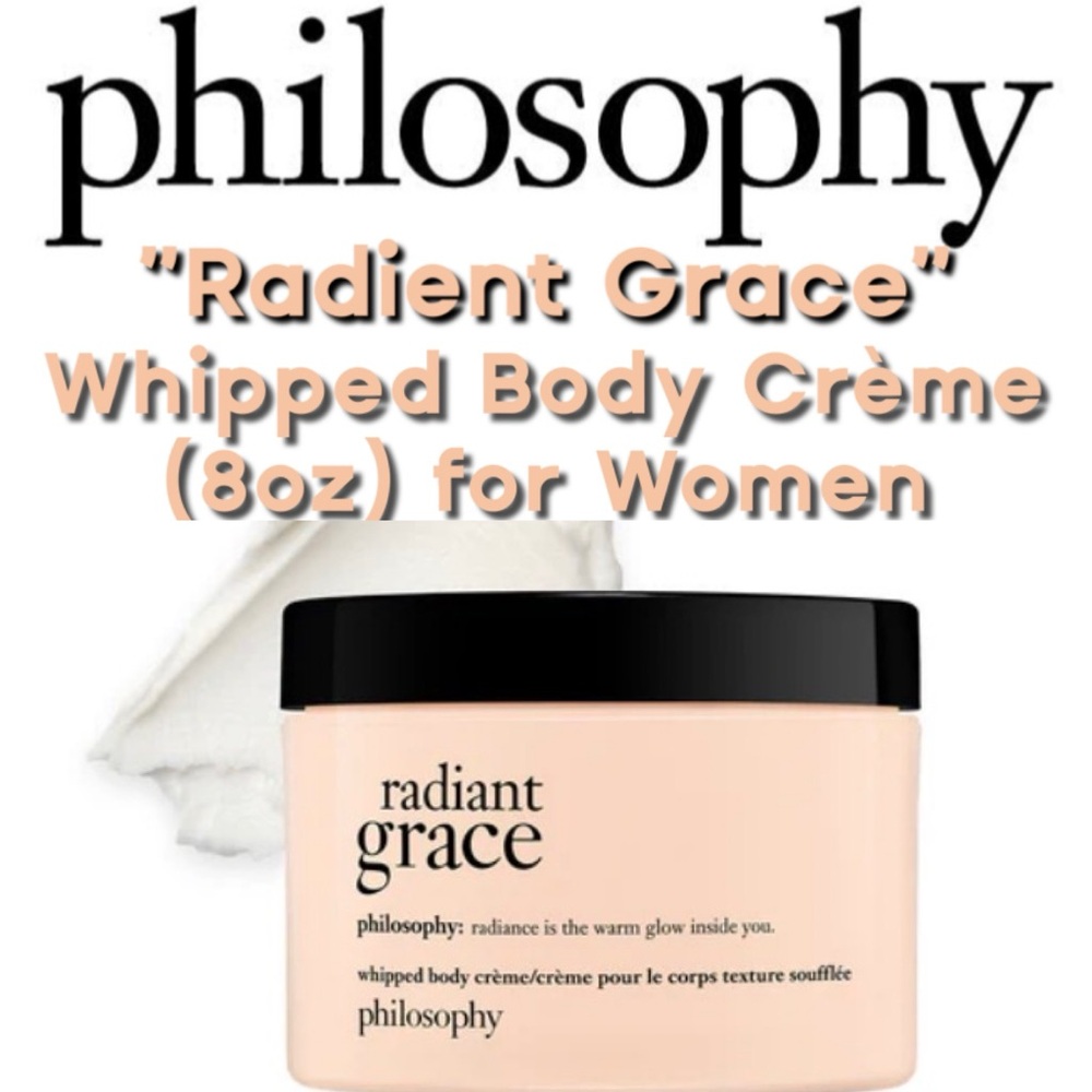 ✨Philosophy- “Radiant Grace”  Whipped Body Crème (Women) - NEW✨